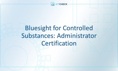 Bluesight for Controlled Substances: Administrator Certification